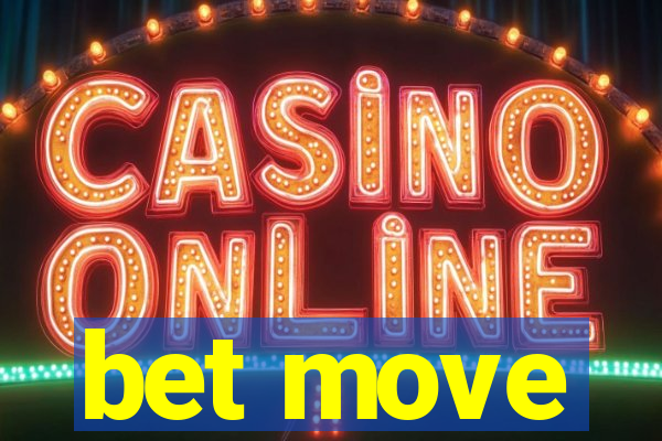 bet move